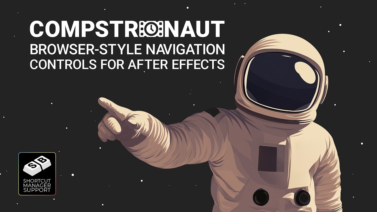 Compstronaut for After Effects