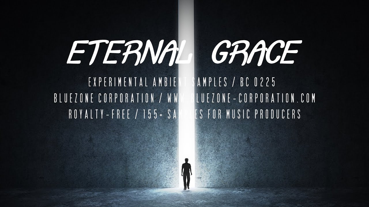 Eternal Grace - Experimental Ambient Samples - Experimental Ambient Music Sample Pack