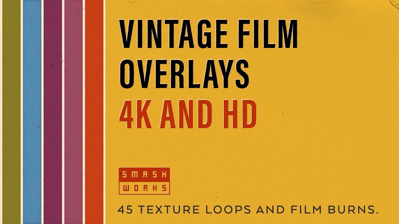 Vintage Film Overlays 4K and HD