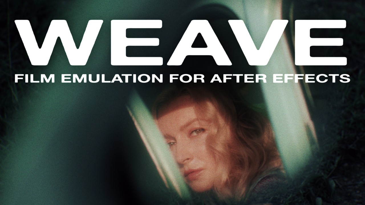 Weave: Film Emulation for After Effects