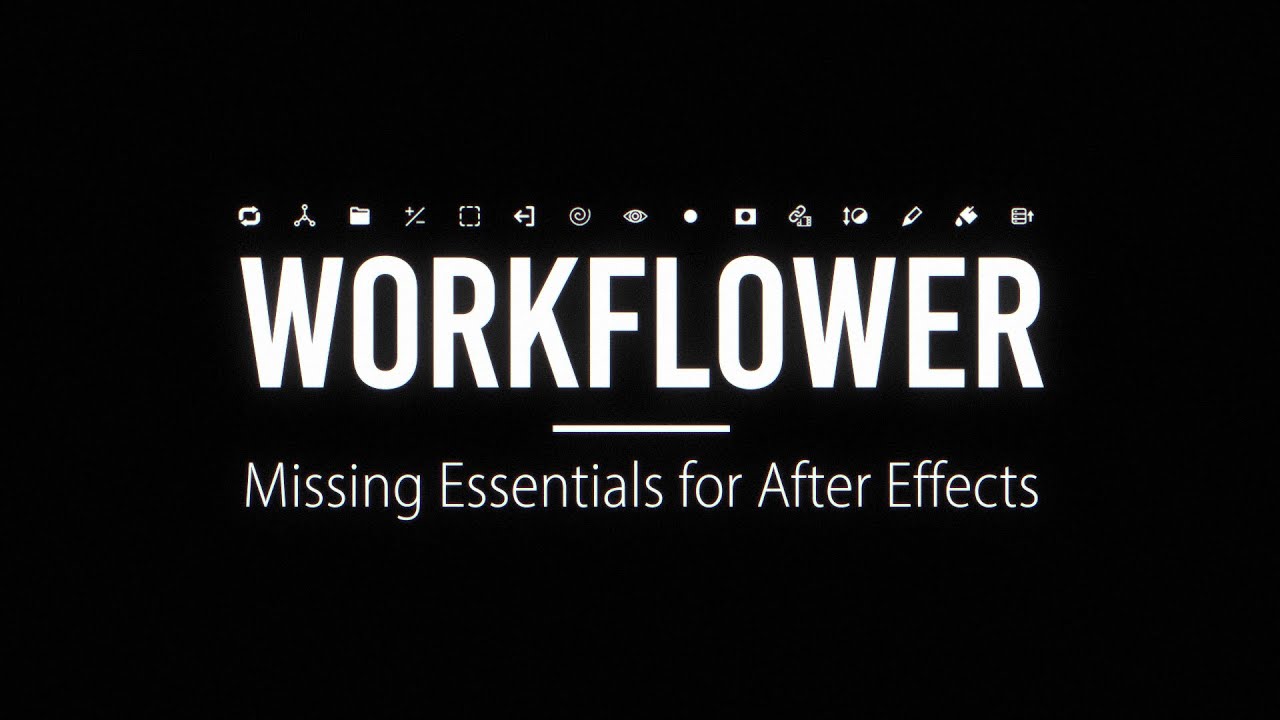 Workflower for After Effects