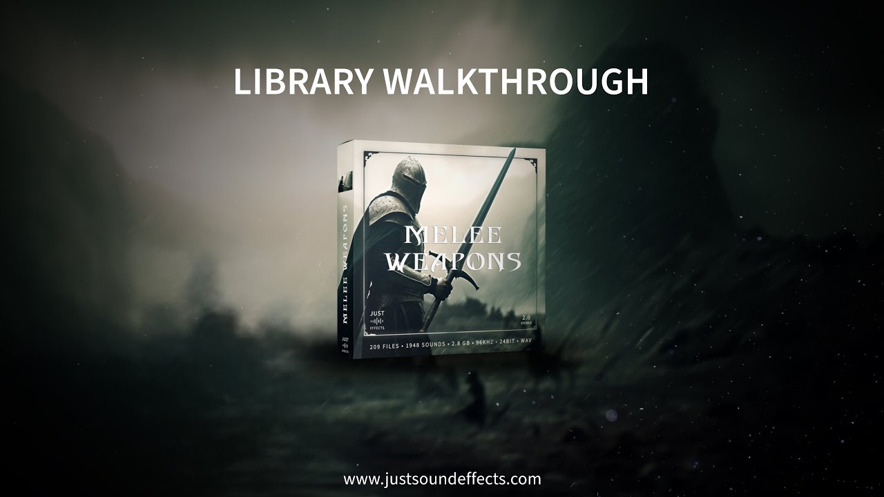 MELEE WEAPONS - Library Walkthrough | Just Sound Effects