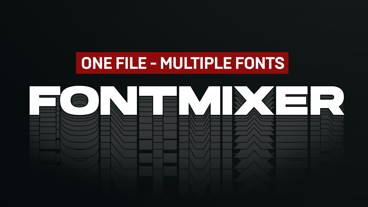 FontMixer for After Effects, Photoshop and Illustrator