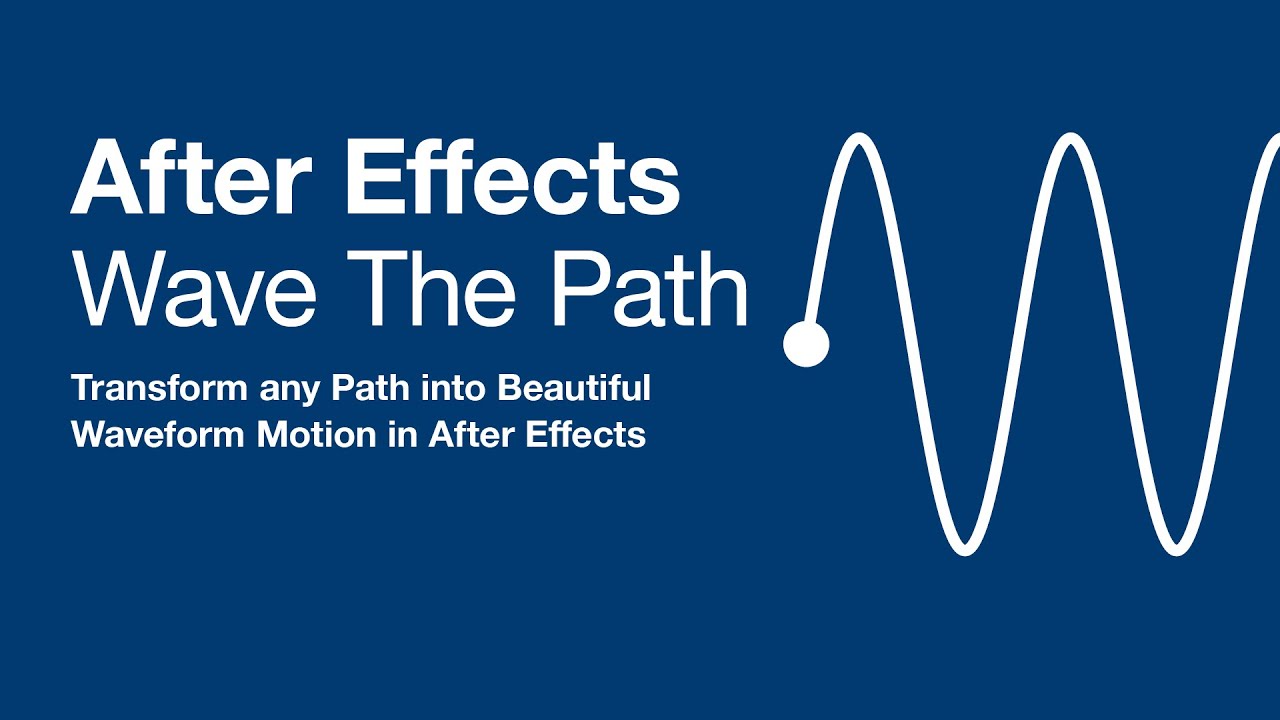 Wave The Path for After Effects