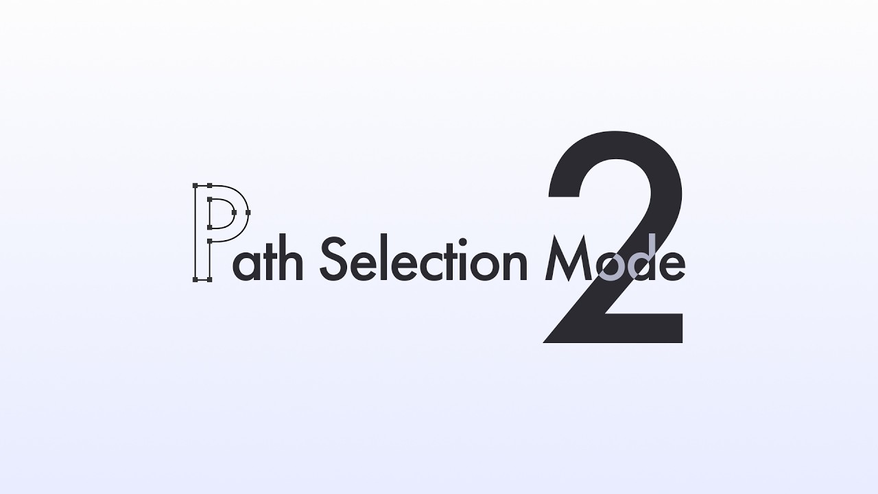 Path Selection Mode 2 for After Effects
