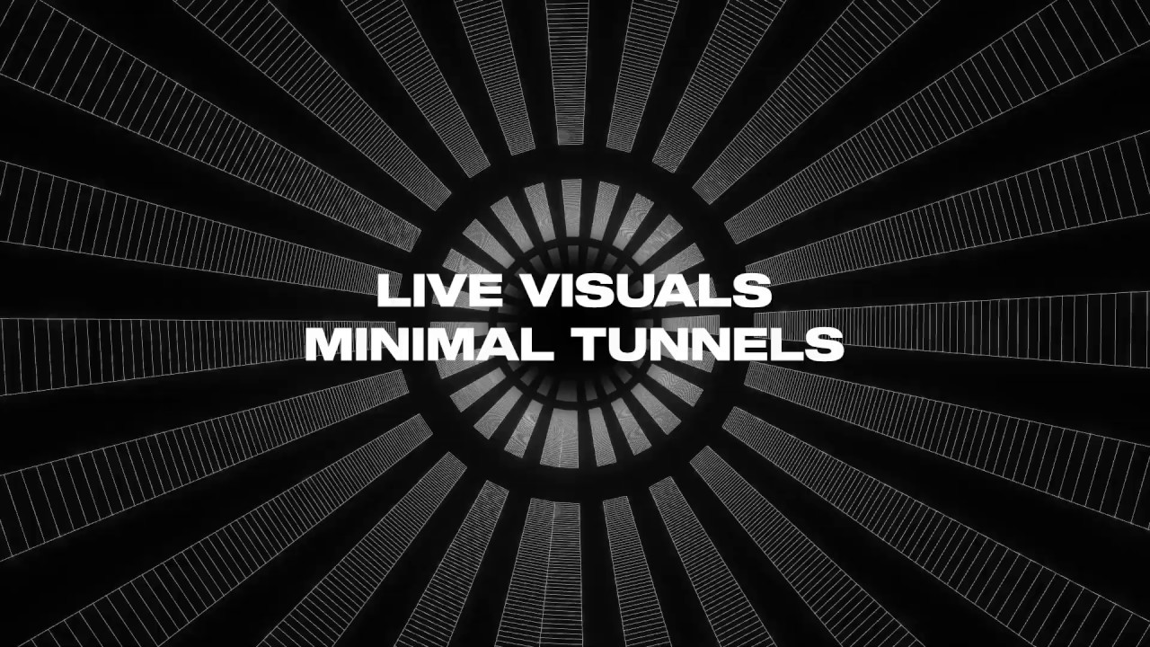 Live Visuals: Minimal Tunnels