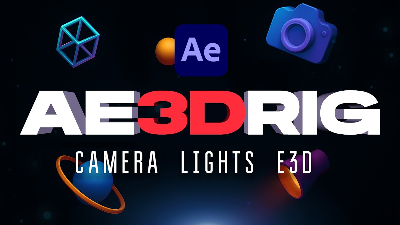 AE 3D RIG for After Effects
