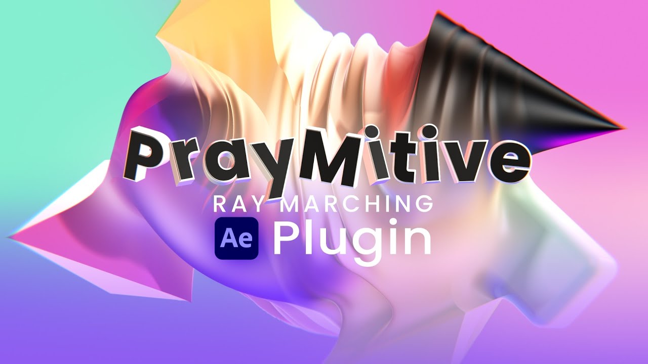 PrayMitive for After Effects