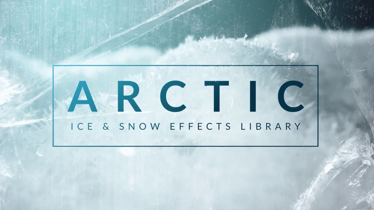 Arctic: 79 Snow, Ice and Frost Effects | RocketStock