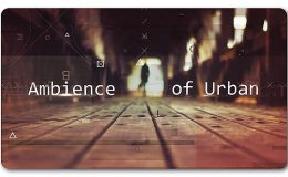 VIDEOHIVE AMBIENCE URBAN | PARALLAX SLIDESHOW