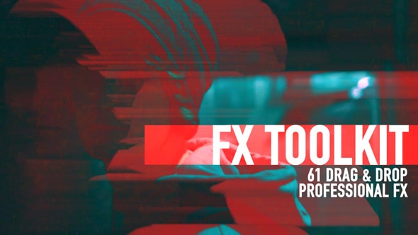 VIDEOHIVE FX TOOLKIT – AFTER EFFECTS PRESETS