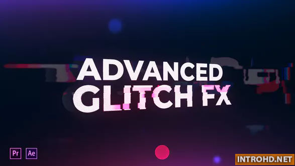 Videohive Advanced Glitch FX
