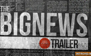 The Big News Trailer Videohive