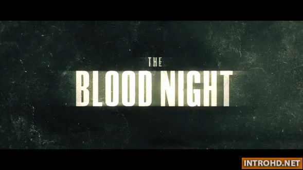 Videohive The Blood Night