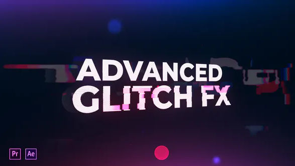 Videohive Advanced Glitch FX