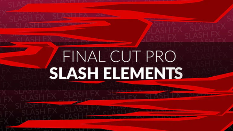 Slash Elements – FINAL CUT PRO