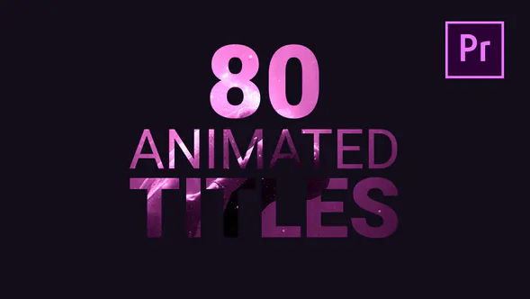80 Animated Titles – Videohive