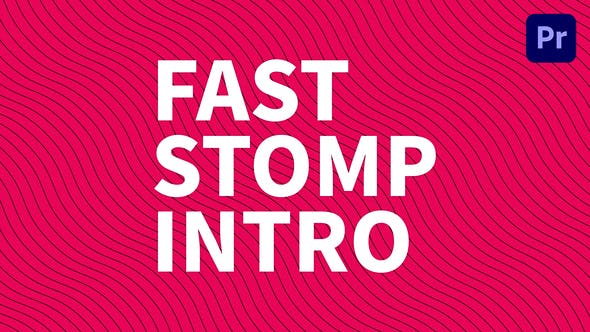 Videohive Fast Stomp Intro | Mogrt