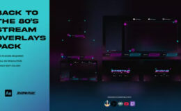 Videohive Back To The 80’s Stream Overlays Pack