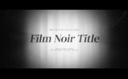 Videohive Film Noir Title Credits