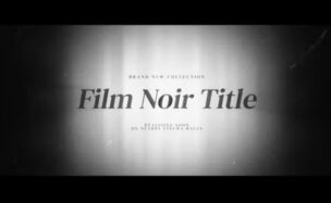 Videohive Film Noir Title Credits