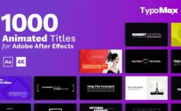 Videohive TypoMax - 1000 Animated Titles for After Effects