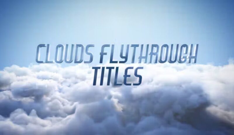 Videohive Clouds Flythrough Titles