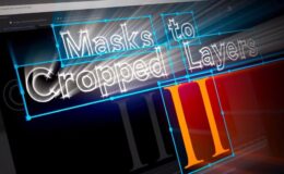 Aescripts Masks to Cropped Layers II v2.1 Win/Mac