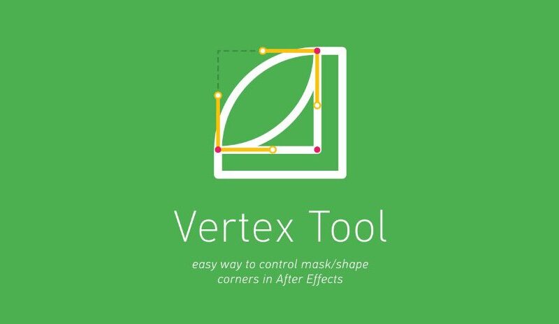 Aescripts Vertex Tool Win/Mac