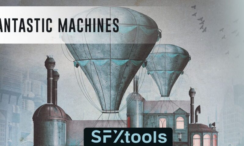 SFXTools Fantastic Machines