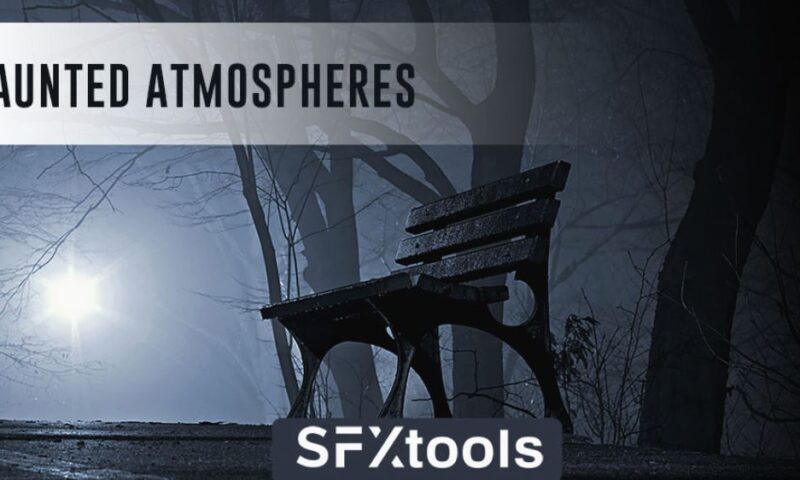 SFXTools: Haunted Atmospheres