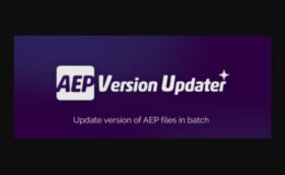 Aescripts AEP Version Updater v1.0 [WIN/MAC]