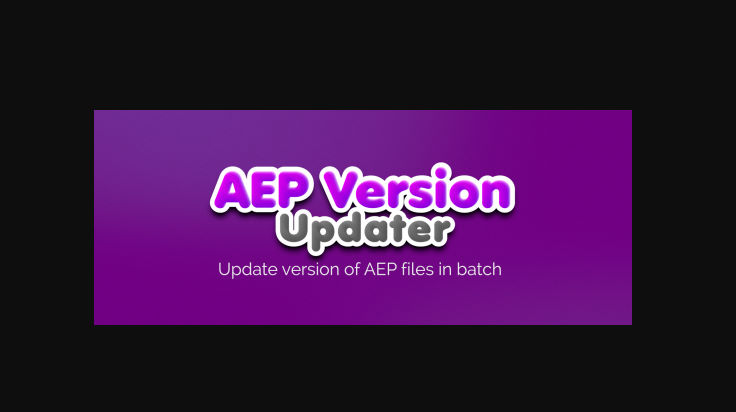 Aescripts AEP Version Updater V1.6.3