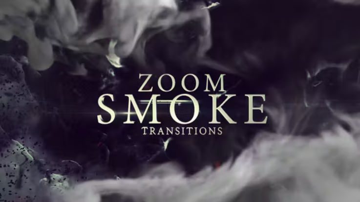 Videohive Zoom Smoke Transitions