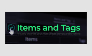 Aescripts Items and Tags v1.2 Win/Mac