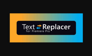 Aescripts Text Replacer v1.5.0 for Premiere Pro