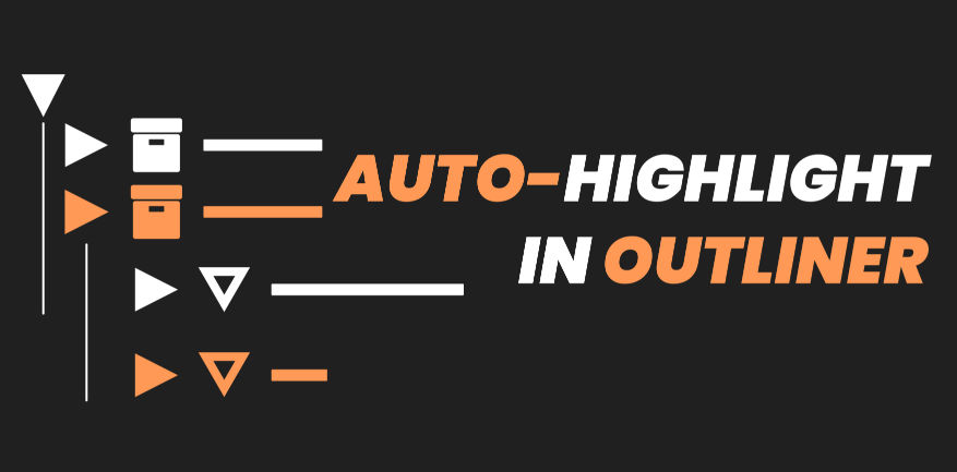 Auto-Highlight in Outliner v3.8.2 for Blender cover preview