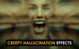 Videohive Creepy Hallucination Effects