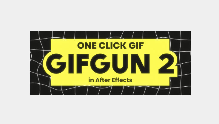 Aescripts GifGun v2.0.20 Win/Mac