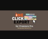 Aescripts One Click Export v1.2.4