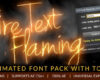 Videohive Fire Text Flaming Animated Font Pack with Tool