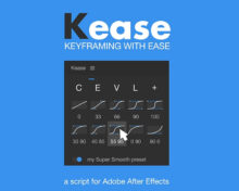 Kease v2.2.7 for After Effects Free Download