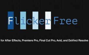 Digital Anarchy Flicker Free v3.0.6 AE/PR/AVX/OFX