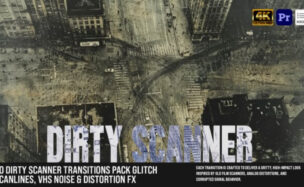 Videohive 20-Dirty Scanner Transitions Pack – Glitch Scanlines, VHS Noise & Distortion FX For MOGRT