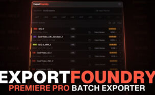 Aescripts ExportFoundry v1.0 Free Download