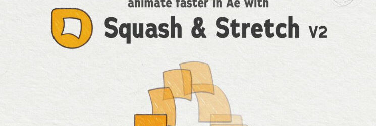 Aescripts quash & Stretch Pro