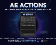 Aescripts AE Actions v1.0.5 for After Effects