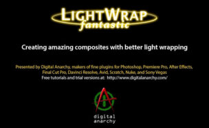 Digital Anarchy Light Wrap Fantastic v1.3.2 for After Effects & Premiere Pro