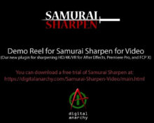 Digital Anarchy Samurai Sharpen Video v1.3.2 AE/PR/AVX/OFX