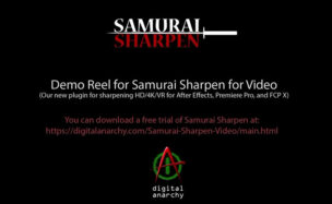 Digital Anarchy Samurai Sharpen Video v1.3.2 AE/PR/AVX/OFX